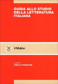 Libro Guida allo studio della letteratura italiana di  - ean 9788815056085 - Il Mulino