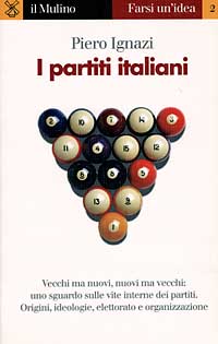 Libro partiti italiani di Piero Ignazi - ean 9788815060006 - Il Mulino