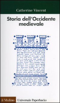 Libro Storia dell'Occidente medievale di Catherine Vincent - ean 9788815060815 - Il Mulino