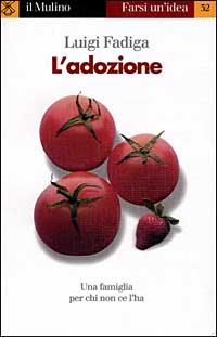 Libro adozione di Luigi Fadiga - ean 9788815068804 - Il Mulino