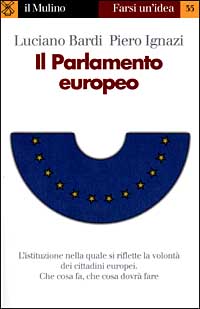 Libro Parlamento europeo di Luciano Bardi; Piero Ignazi - ean 9788815071071 - Il Mulino