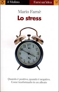 Libro stress di Mario Farnè - ean 9788815071095 - Il Mulino
