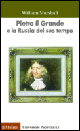 Libro Pietro il Grande e la Russia del suo tempo di William Marshall - ean 9788815071880 - Il Mulino