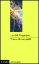 Libro Tracce di comunità. Temi derivati da un concetto ingombrante di Arnaldo Bagnasco - ean 9788815072573 - Il Mulino