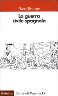 Libro guerra civile spagnola 1936-1939 di Harry Browne - ean 9788815073792 - Il Mulino
