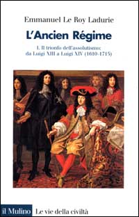 Libro ancien régime di Emmanuel Le Roy Ladurie - ean 9788815074140 - Il Mulino