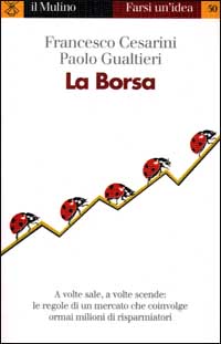 Libro borsa di Francesco Cesarini; Paolo Gualtieri - ean 9788815075710 - Il Mulino