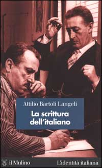 Libro scrittura dell'italiano di Attilio Bartoli Langeli - ean 9788815076298 - Il Mulino