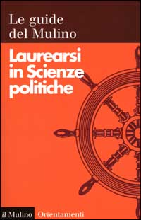 Libro Laurearsi in scienze politiche di  - ean 9788815076366 - Il Mulino