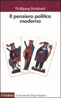 Libro pensiero politico moderno di Wolfgang Reinhard - ean 9788815077387 - Il Mulino