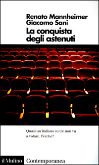 Libro conquista degli astenuti di Renato Mannheimer; Giacomo Sani - ean 9788815080714 - Il Mulino