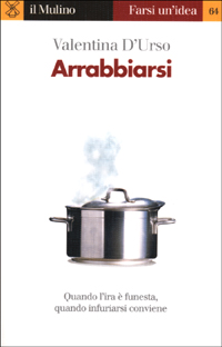 Libro Arrabbiarsi di Valentina D'Urso - ean 9788815081377 - Il Mulino
