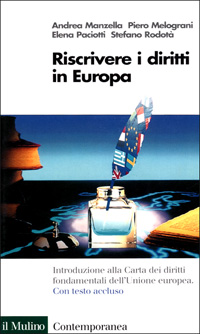 Libro Riscrivere i diritti in Europa. La Carta dei diritti fondamentali dell'Unione Europea di  - ean 9788815081964 - Il Mulino