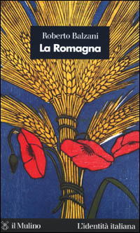 Libro Romagna di Roberto Balzani - ean 9788815083531 - Il Mulino