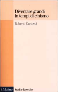 Libro Diventare grandi in tempi di cinismo. Identità nazionale