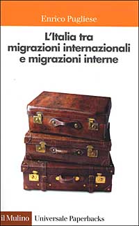Libro Italia tra migrazioni internazionali e migrazioni interne di Enrico Pugliese - ean 9788815089519 - Il Mulino