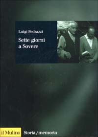 Libro Sette giorni a Sovere di Luigi Pedrazzi - ean 9788815089625 - Il Mulino