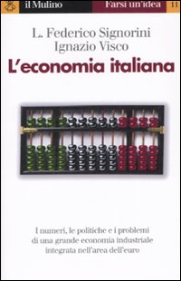 Libro economia italiana di Luigi Federico Signorini; Ignazio Visco - ean 9788815090447 - Il Mulino