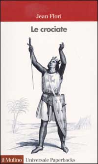 Libro crociate di Jean Flori - ean 9788815090904 - Il Mulino