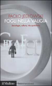 Libro Fogli nella valigia. Sociologia