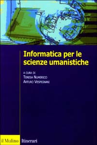 Libro Informatica per le scienze umanistiche di  - ean 9788815092953 - Il Mulino
