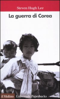Libro guerra di Corea di Steven Hugh Lee - ean 9788815093110 - Il Mulino