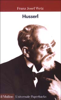 Libro Husserl di Franz J. Wetz - ean 9788815093134 - Il Mulino