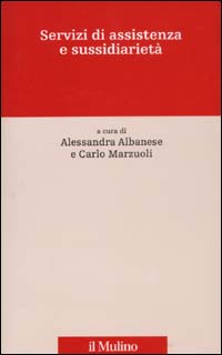 Libro Servizi di assistenza e sussidiarietà di  - ean 9788815093509 - Il Mulino