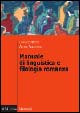 Libro Manuale di linguistica e filologia romanza di Lorenzo Renzi; Alvise Andreose - ean 9788815093530 - Il Mulino