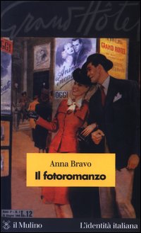 Libro fotoromanzo di Anna Bravo - ean 9788815093882 - Il Mulino