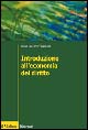 Libro Introduzione all'economia del diritto di Luigi A. Franzoni - ean 9788815093950 - Il Mulino