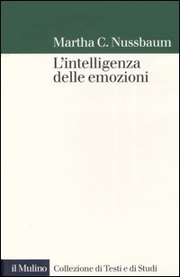 Libro intelligenza delle emozioni di Martha C. Nussbaum - ean 9788815094438 - Il Mulino