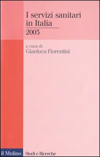Libro servizi sanitari in Italia 2003 di  - ean 9788815094605 - Il Mulino