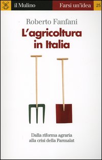 Libro agricoltura in Italia di Roberto Fanfani - ean 9788815095183 - Il Mulino