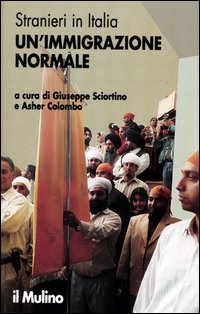 Libro Stranieri in Italia. Un'immigrazione normale di  - ean 9788815095459 - Il Mulino