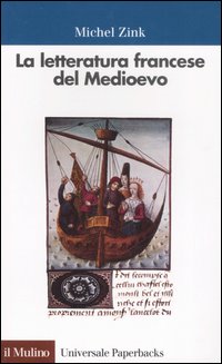 Libro letteratura francese del Medioevo di Michel Zink - ean 9788815095817 - Il Mulino