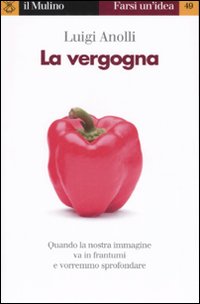 Libro vergogna di Luigi Anolli - ean 9788815096197 - Il Mulino