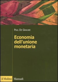 Libro Economia dell'Unione monetaria di Paul De Grauwe - ean 9788815096456 - Il Mulino