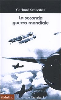 Libro seconda guerra mondiale di Gerhard Schreiber - ean 9788815096746 - Il Mulino