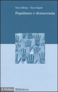 Libro Populismo e democrazia di Yves Mény; Yves Surel - ean 9788815097149 - Il Mulino