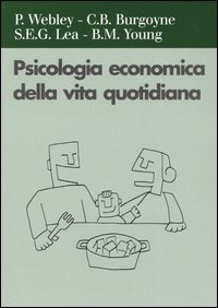 Libro Psicologia economica della vita quotidiana di  - ean 9788815097644 - Il Mulino