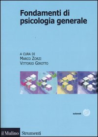 Libro Fondamenti di psicologia generale di  - ean 9788815097811 - Il Mulino