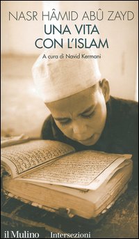 Libro vita con l'Islam di Nasr Hamid Abu Zayd - ean 9788815097965 - Il Mulino