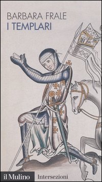 Libro Templari di Barbara Frale - ean 9788815097989 - Il Mulino