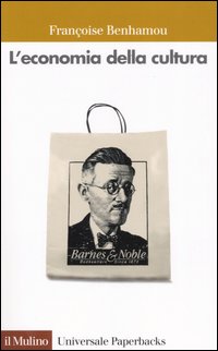 Libro economia della cultura di Françoise Benhamou - ean 9788815098221 - Il Mulino