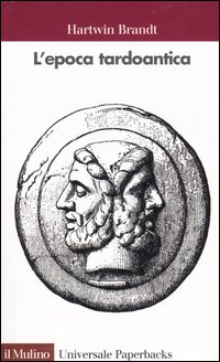 Libro epoca tardoantica di Hartwin Brandt - ean 9788815098252 - Il Mulino