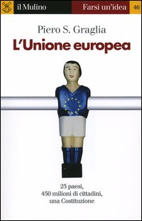 Libro Unione europea di Piero S. Graglia - ean 9788815098382 - Il Mulino