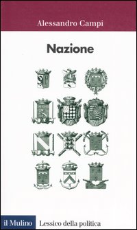 Libro Nazione di Alessandro Campi - ean 9788815101990 - Il Mulino