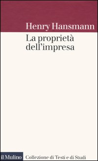 Libro proprietà dell'impresa di Henry Hansmann - ean 9788815102881 - Il Mulino