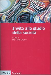 Libro Invito allo studio della società di  - ean 9788815102959 - Il Mulino